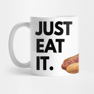 Just Eat It - Just Eat Hot Dog Mug